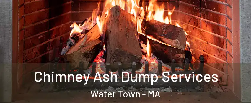  Chimney Ash Dump Services Water Town - MA