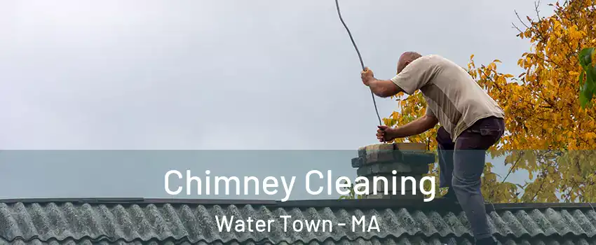  Chimney Cleaning Water Town - MA
