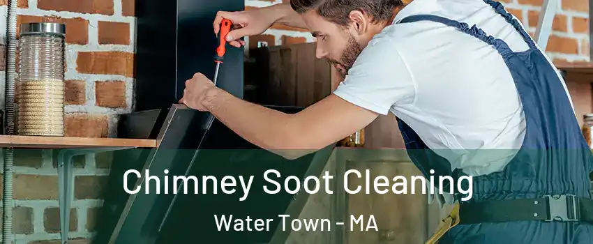  Chimney Soot Cleaning Water Town - MA