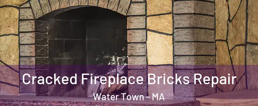  Cracked Fireplace Bricks Repair Water Town - MA