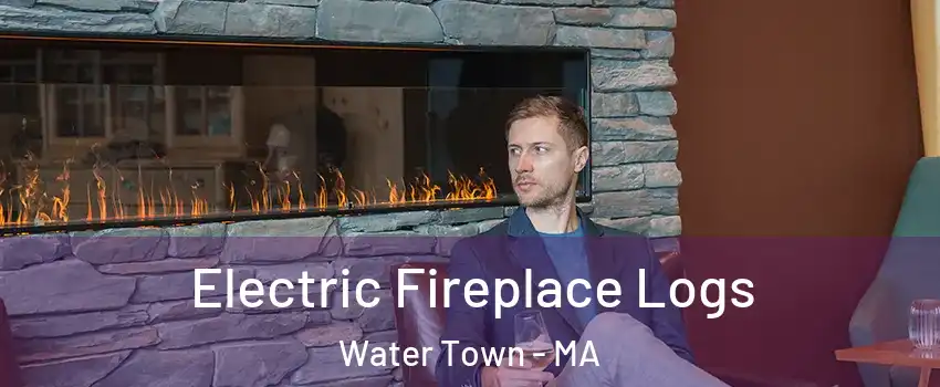  Electric Fireplace Logs Water Town - MA
