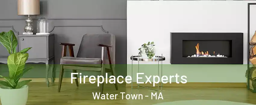  Fireplace Experts Water Town - MA