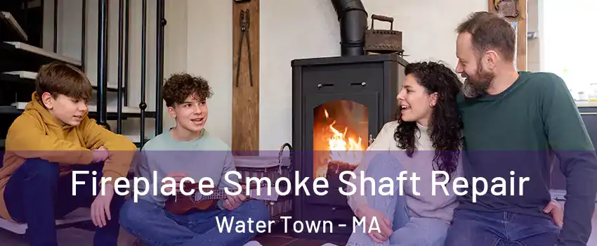  Fireplace Smoke Shaft Repair Water Town - MA