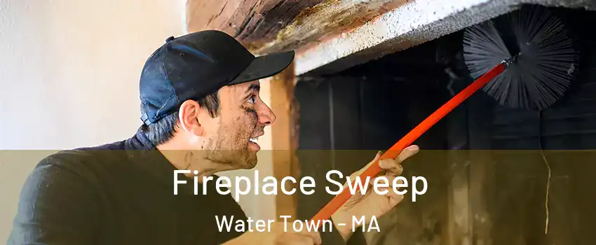  Fireplace Sweep Water Town - MA