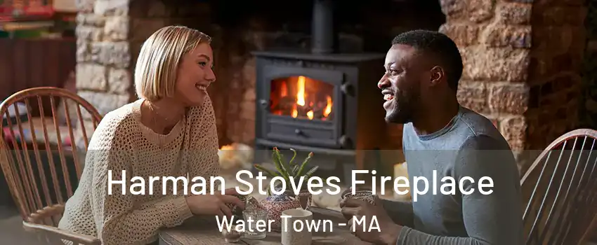  Harman Stoves Fireplace Water Town - MA