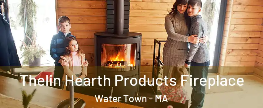  Thelin Hearth Products Fireplace Water Town - MA
